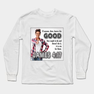 James 4:17 Long Sleeve T-Shirt